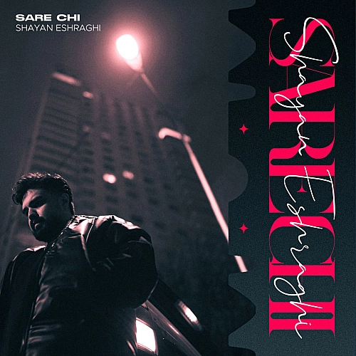 Cover artwork for Sare Chi by Shayan Eshraghi